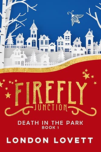 Death in the Park (Firefly Junction, Band 1) von CREATESPACE