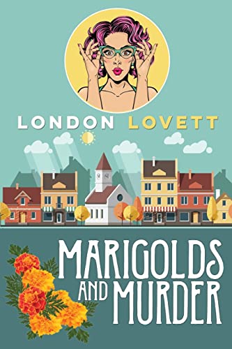 Marigolds and Murder (Port Danby Cozy Mystery, Band 1)