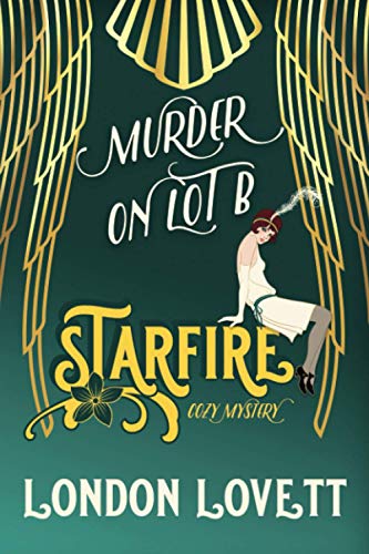 Murder on Lot B (Starfire Cozy Mystery, Band 1) von Independently published