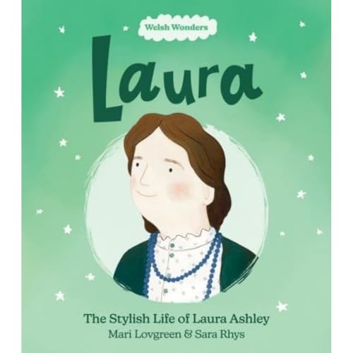 Welsh Wonders: Laura - The Stylish Life of Laura Ashley