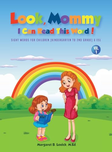 Look Mommy, I Can Read This Word! (VOL 1): Sight Words For Children (Kindergarten To 2nd Grade) & Esl von NYC Book Publishers