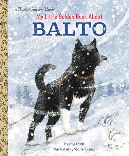 My Little Golden Book About Balto von Golden Books