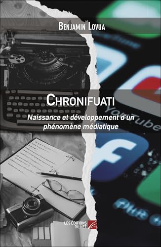 Chronifuati: Naissance et développement d’un phénomène médiatique von DU NET