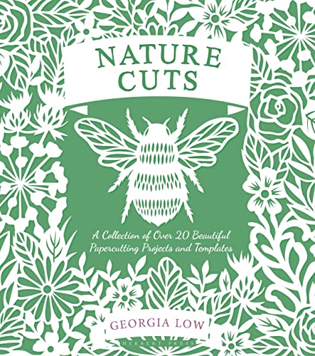 Nature Cuts: A Collection of Over 20 Beautiful Papercutting Projects and Templates