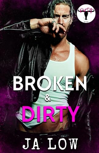Broken & Dirty : Friends to Lovers Rockstar Romance (Dirty Texas, Band 5) von Independently published