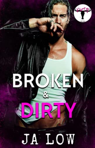 Broken & Dirty : Friends to Lovers Rockstar Romance (Dirty Texas, Band 5)