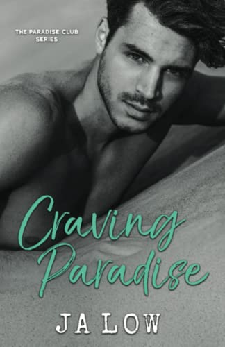 Craving Paradise: A Billionaire Romance (The Paradise Club, Band 4)