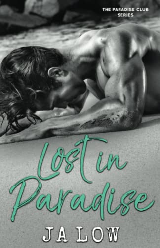 Lost in Paradise : A Billionaire Romance (The Paradise Club, Band 2)