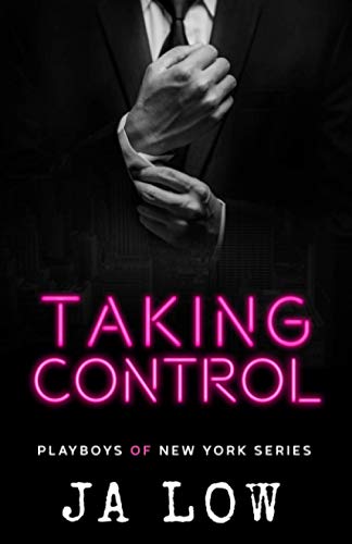 Taking Control (Playboys of New York, Band 4) von Independently published