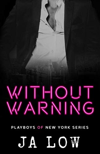 Without Warning (Playboys of New York, Band 5) von Independently published