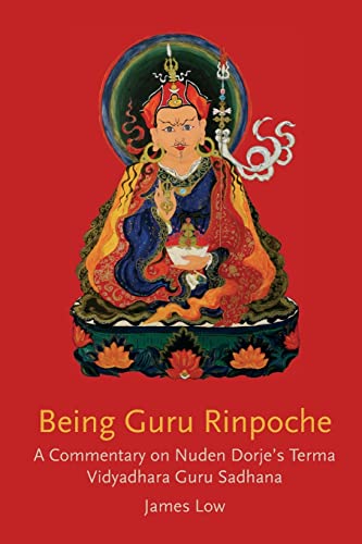 Being Guru Rinpoche: Revealing the great completion von Simply Being