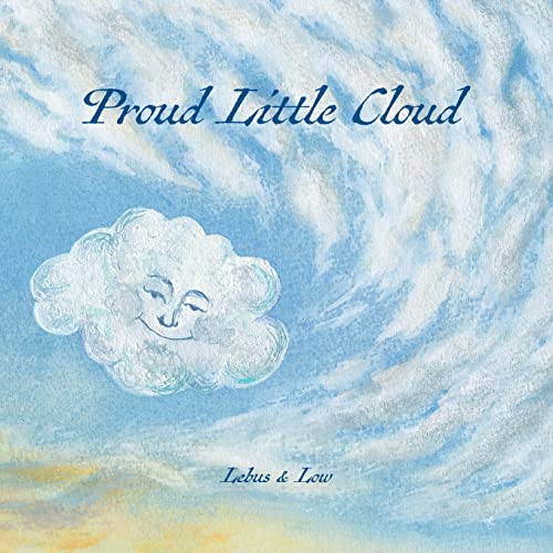 Proud Little Cloud: letting in the light von Simply Being