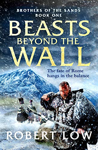 Beasts Beyond The Wall (Brothers Of The Sands, 1, Band 1)