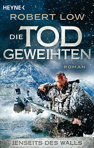 Jenseits des Walls: Roman (Die Todgeweihten-Serie, Band 1) von Heyne Verlag