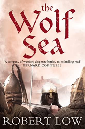 The Wolf Sea: Brothers in arms, rising from the seas (The Oathsworn Series)