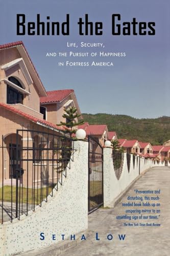 Behind the Gates: Life, Security, and the Pursuit of Happiness in Fortress America von Routledge