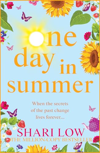 One Day In Summer: The perfect uplifting read from bestseller Shari Low von Boldwood Books Ltd