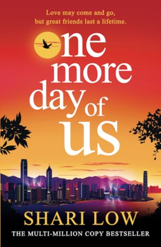 One More Day of Us: An unforgettable, heartfelt read from Shari Low von Boldwood Books