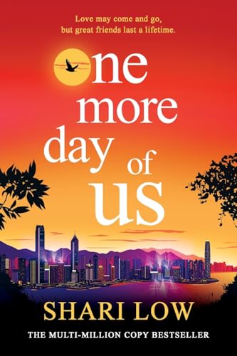 One More Day of Us: An unforgettable, heartfelt read from Shari Low von Boldwood Books Ltd