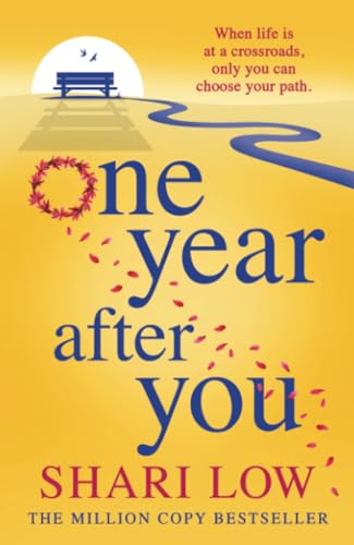 One Year After You: THE NUMBER ONE BESTSELLER von Boldwood Books