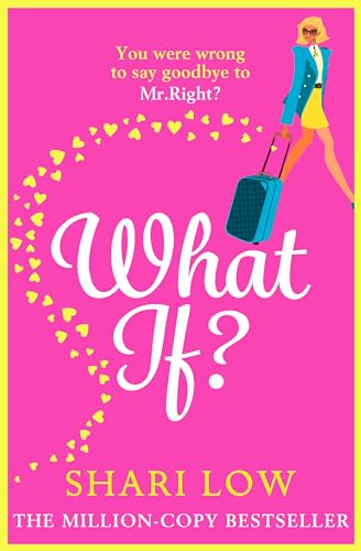 What If?: The perfect laugh-out-loud romantic comedy from Shari Low (The Carly Cooper Series, 1)