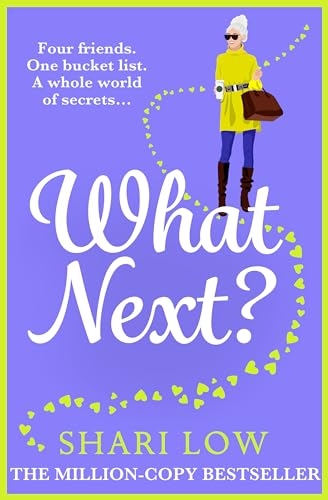 What Next?: A laugh-out-loud novel from Shari Low (The Carly Cooper Series, 3)