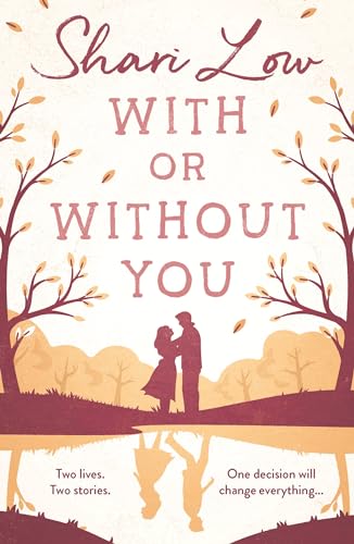 With or Without You: An Absolutely Emotional and Unputdownable Read for 2024 from the Number One Bestselling Author