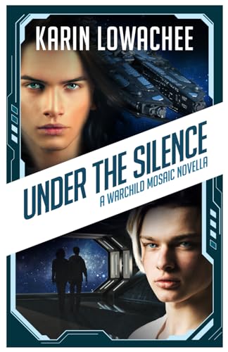 Under the Silence: A Warchild Mosaic Novella