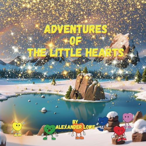 Adventures Of The Little Hearts (The Little Hearts Story) von Independently published