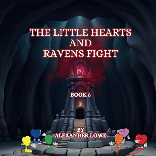 The Little Hearts and Raven's Fight: Book 6 (The Little Hearts Story, Band 6) von Independently published