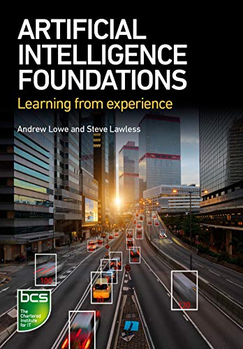 Artificial Intelligence Foundations: Learning from experience von BCS, The Chartered Institute for IT