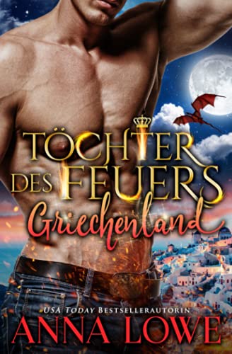 Töchter des Feuers: Griechenland (Billionaires und Bodyguards, Band 8) von Independently published