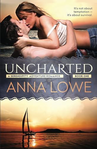 Uncharted (Serendipity Adventure Romance, Band 1) von Twin Moon Press