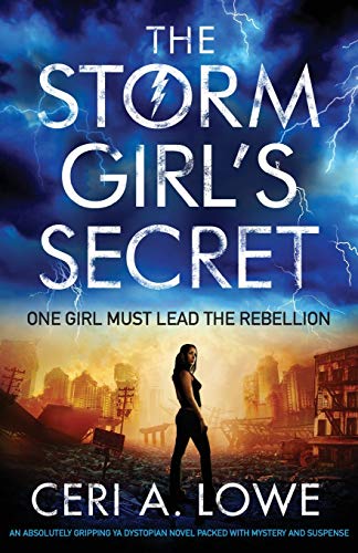 The Storm Girl's Secret: An absolutely gripping YA dystopian novel packed with mystery and suspense (Paradigm Trilogy, Band 3) von Bookouture