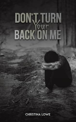 Don't Turn Your Back on Me von Austin Macauley Publishers