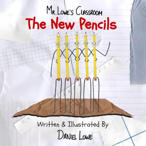 The New Pencils: Mr.Lowe's Classroom (The New Stationery: Mr.Lowe's Classroom) von Independently published
