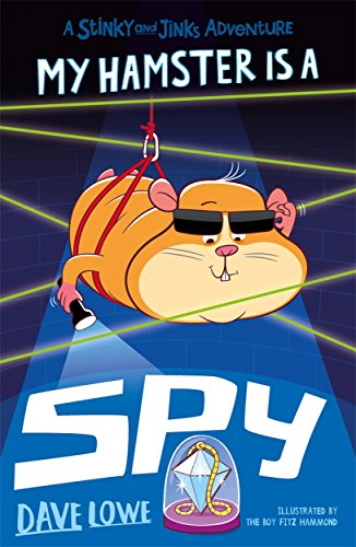 My Hamster is a Spy: Volume 3 (Stinky and Jinks, Band 3) von Piccadilly Press