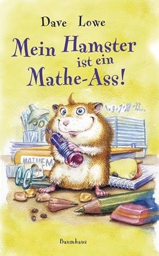 Mein Hamster ist ein Mathe-Ass (Baumhaus Verlag)