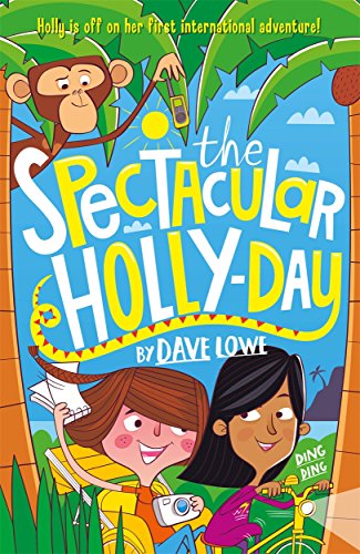The Incredible Dadventure 3: The Spectacular Holly-Day: Volume 3