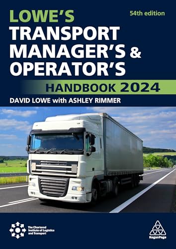 Lowe's Transport Manager's and Operator's Handbook 2024 Lowe's Transport Manager's and Operator's Handbook 2024 von Kogan Page