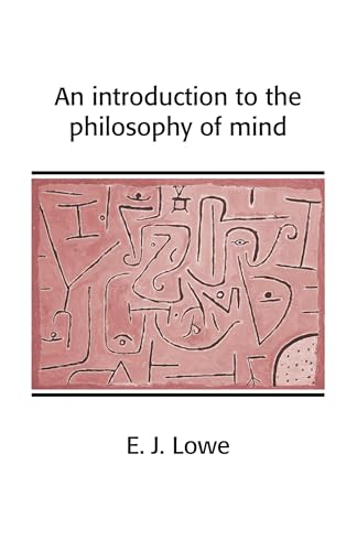 An Introduction to the Philosophy of Mind (Cambridge Introductions to Philosophy)