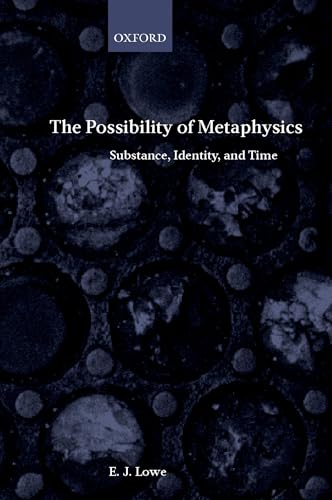 The Possibility of Metaphysics: Substance, Identity, and Time