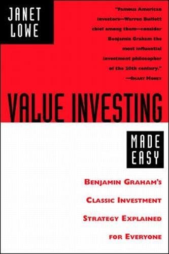 Value Investing Made Easy: Benjamin Graham's Classic Investment Strategy Explained for Everyone
