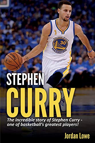 Stephen Curry: The incredible story of Stephen Curry - one of basketball's greatest players! von Ingram Publishing