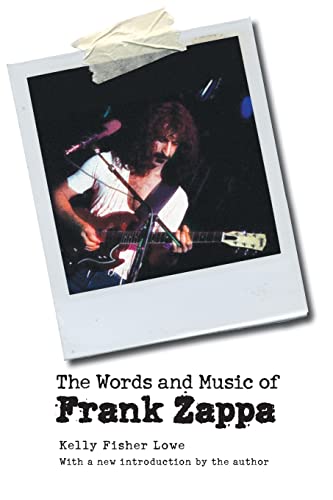 The Words and Music of Frank Zappa von University of Nebraska Press