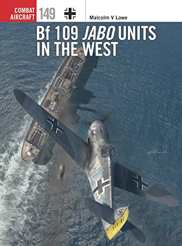 Bf 109 Jabo Units in the West (Combat Aircraft)