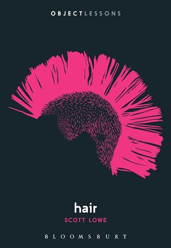Hair: Object Lessons