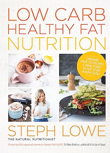 Low Carb Healthy Fat Nutrition von Hachette Australia
