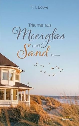 Träume aus Meerglas und Sand: Roman