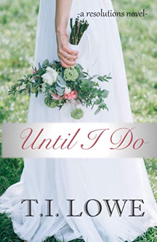 Until I Do (The Resolutions Series, Band 1)